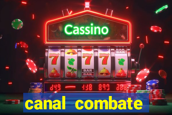 canal combate online ao vivo multicanais